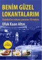 Benim Güzel Lokantalarım (Ciltli), Ufuk Kaan Altın