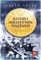 Kuvayı Milliye'nin Hazinesi, Metin Savaş