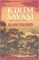 Kırım Savaşı ve Modern Avrupa’nın Doğuşu, Alan Palmer