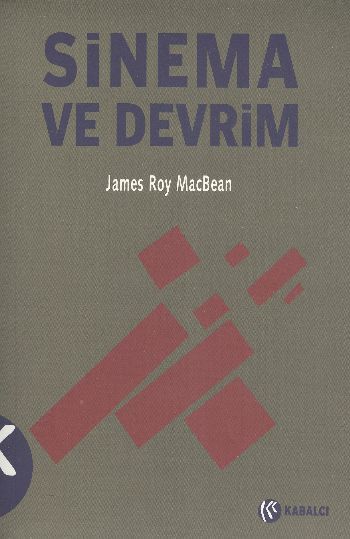 Sinema ve Devrim, James Roy Mabean