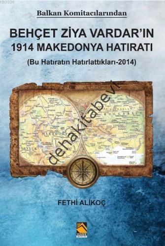 Behçet Ziya Vardar’In 1914 Makedonya Hatıratı , Buhara Yayıncılık