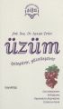 Üzüm İyileştirir Güzelleştirir, Yrd. Doç. Dr. Aysun Çetin