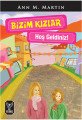 Bizim Kızlar Hoşgeldiniz, Ann M. Martin