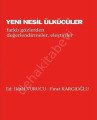 Yeni Nesil Ülkücüler Farklı Gözlerden Değerlendirmeler, Eleştiriler