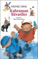 Kahraman Süvariler, Yalvaç Ural