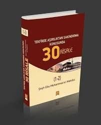 Tekfirde Aşırılıktan Sakındıran 30 Risale (2 Cilt Tek Kitap)