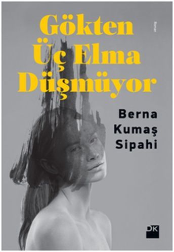 Gökten Üç Elma Düşmüyor, Berna Kumaş Sipahi