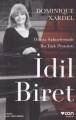 İDİL BİRET, Kolektif