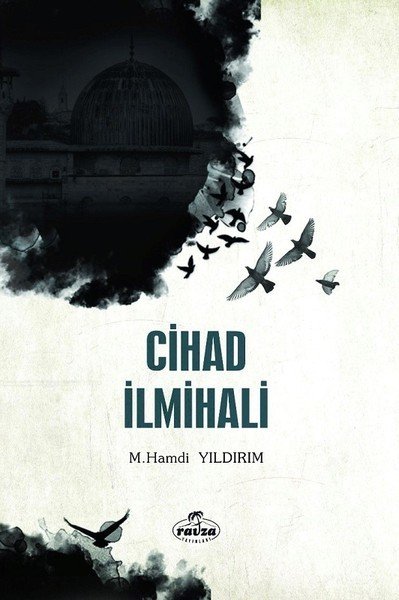 Cihad İlmihali, M. Hamdi Yıldırım, Ravza Yayınları