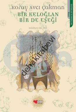 Bir Keloğlan Bir de Eşeği, Koray Avcı Çakman