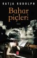 Bahar Piçleri, Katja Rudolph