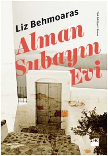 Alman Subayın Evi, Liz Behmoaras