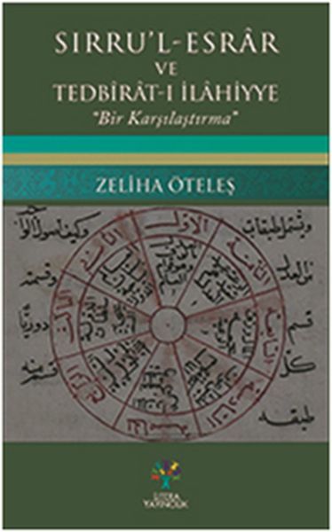 Sırru'l Esrar ve Tedbirat ı İlahiyye, Zeliha Öteleş