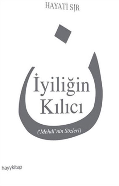 İyiliğin Kılıcı Mehdi'nin Sözleri, Hayati Sır
