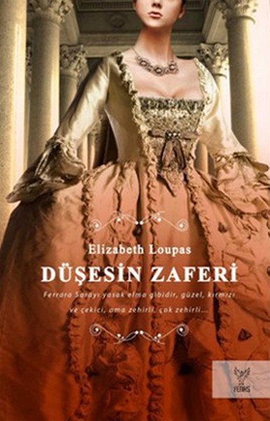 Düşesin Zaferi, Elizabeth Loupas