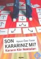 Son Kararınız Mı?, Aysun Özen Tacer