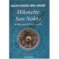 Hikmette Son Nokta, Muhyiddin İbn Arabi