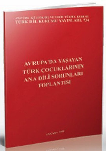 Avrupa'da Yaşayan Türk Çocuklarının Ana Dili Sorunları Toplantısı