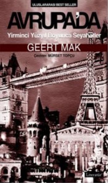 Avrupa'da Yirminci Yüzyıl Boyunca Seyahatler, Geert Mak, Literatür
