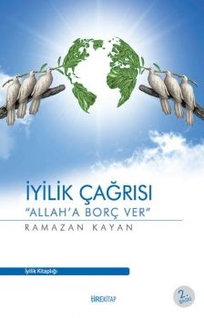İyilik Çağrısı, Tire Yayınları