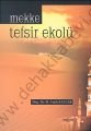 Mekke Tefsir Ekolü, M. Fatih Kesler
