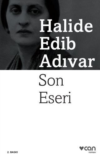 SON ESERİ, Halide Edib Adıvar