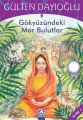 GK Gökyüzündeki Mor Bulutlar, Gülten Dayıoğlu