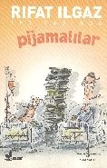 Pijamalılar, Rıfat Ilgaz