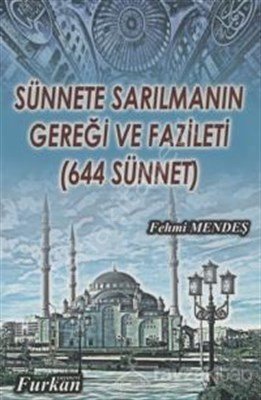 Sünnete Sarılmanın Gereği ve Fazileti (644 Sünnet), Furkan