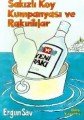 Sakızlı Koy Kumpanyası Ve Rakıntılar, Ergun Sav