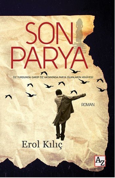 Son Parya, Erol Kılıç