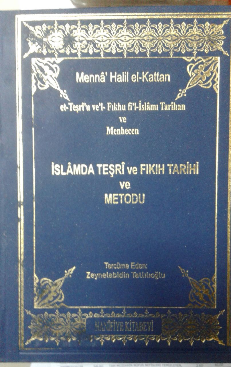 İslamda Teşri ve Fıkıh Tarihi ve Metodu, Menna Halil el Kattan