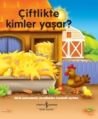 Çiftlikte Kimler Yaşar?, Nicola Baxter, İş Bankası