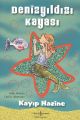 Denizyıldızı Kayası-Kayıp Hazine
