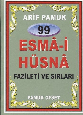 99 Esma-i Hüsna Fazileti ve Sırları (Mini Boy, Kuşe); (Dua-099), Pamuk Yayıncılık