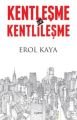 Kentleşme Ve Kentlileşme, İşaret Yayınları