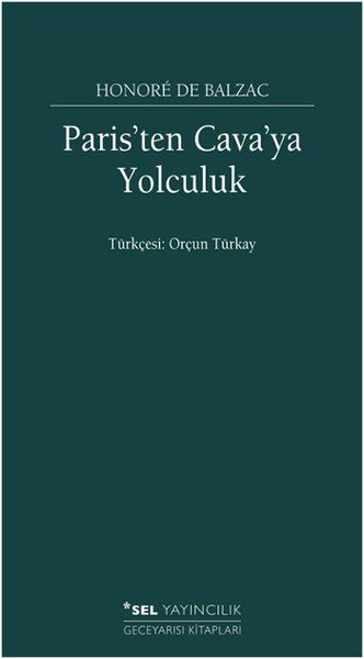 Paris'ten Cava'ya Yolculuk, Honore de Balzac