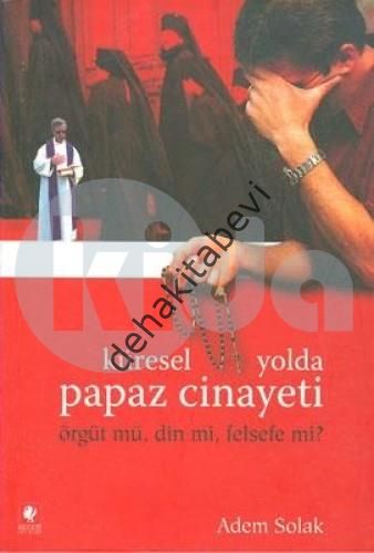 Küresel Yolda Papaz Cinayeti, Adem Solak