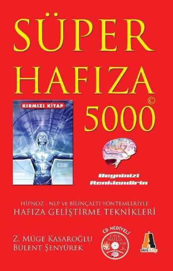 Kırmızı Kitap; Süper Hafıza 5000 - Zeynep Müge Kasaroğlu;Bülent Şenyürek