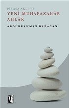 Piyasa Aklı ve Yeni Muhafazakar Ahlak, Abdurrahman Babacan