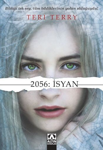 2056: İsyan, Teri Terry, Altın Kitaplar