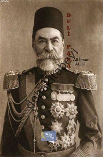 Deli Paşa, Ali İhsan Alıcı