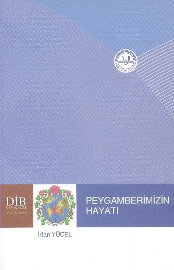 Peygamberimizin Hayatı, İrfan Yücel, Diyanet İşleri Başkanlığı