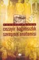 Cezayir Bağmsızlık Savaşının Anatomisi