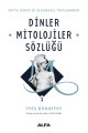 Dinler Mitolojiler Sözlüğü 1 (Ciltli), Yves Bonnefoy