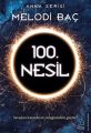 Anka Serisi 100. Nesil, Melodi Baç