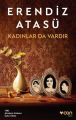 Kadınlar Da Vardır, Erendiz Atasü