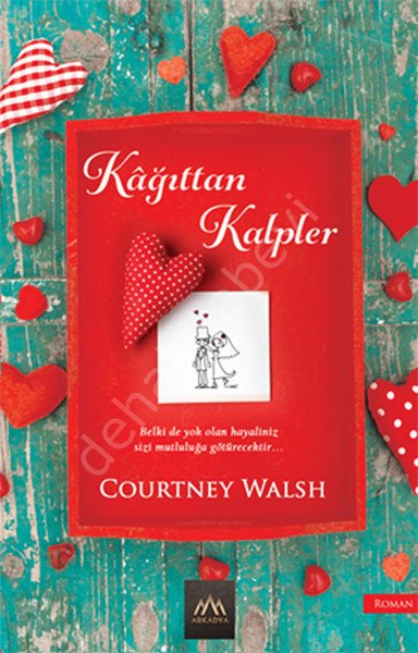 Kağıttan Kalpler, Courtney Walsh, Arkadya Yayınları