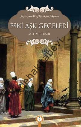 Eski Aşk Geceleri, Mehmet Rauf