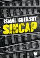 Sincap, İsmail Güzelsoy
